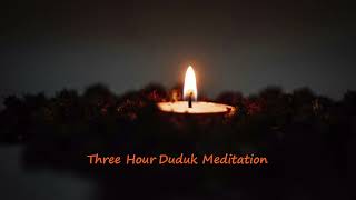 Three Hour Duduk Meditation  Ocean of Heaven [upl. by Lette813]