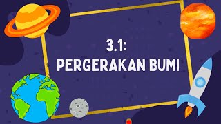 BAB 31 PERGERAKAN BUMI GEOGRAFI TINGKATAN 2 [upl. by Prissy773]