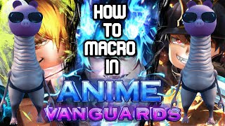 How To MacroAFK In Anime Vanguards 20 [upl. by Gustie]