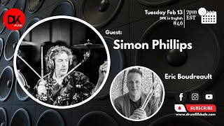 DFK in English Season 9 Episode 46 – Simon Phillips drumfillskafe simonphillips ericboudreault [upl. by Zsazsa726]