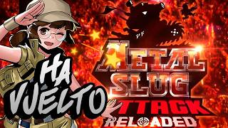 Metal slug Attack ha regresado no es bait  Metal slug attack Reload [upl. by Halverson]