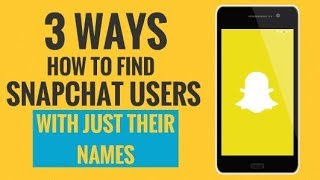 3 Ways How to Find Someone on Snapchat with Just Their Names [upl. by Iatnahs820]