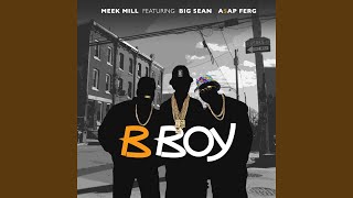 B Boy feat Big Sean amp AAP Ferg [upl. by Oilerua213]