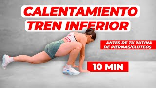 CALENTAMIENTO TREN INFERIOR  Hazlo Antes de Entrenar Pierna Glúteos o Femoral [upl. by Bridgid]