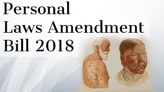 Personal Law Amendment Bill 2018 Enhancing status of Leprosy patients Current Affairs 2018 [upl. by Einnahpets113]