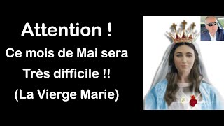 Attention  Mois de Mai éprouvant et difficile Message du 1er Mai à Luz de Maria St Michael [upl. by Brocklin]