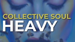 Collective Soul  Heavy Official Audio [upl. by Nnyluqcaj]