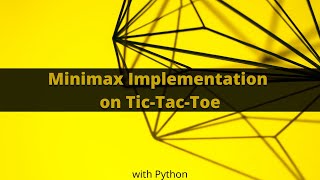 ENG Minimax implementation on TicTacToe game with Python [upl. by Udele]