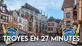 TROYES EN 27 MINUTES [upl. by Wadleigh]