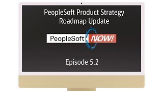 PeopleSoft Now PeopleSoft Product Strategy Roadmap Update [upl. by Yelnahs]