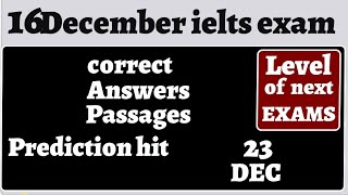 16 December ielts exam 16 december ielts reading answers listening answers today exam [upl. by Watters]