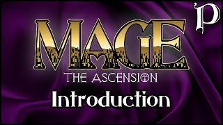 Mage the Ascension  Introduction to the Lore [upl. by Whorton]