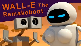 Walle The Remakeboot [upl. by Yticilef]