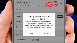 Your Payment Method Was Declined Update It or Provide A New Payment Method and Try Again  iOS 18 [upl. by Giordano]