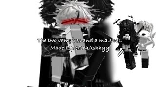 The two vampires and a male cat pt4 Roblox gay storyRoblox story [upl. by Boice]