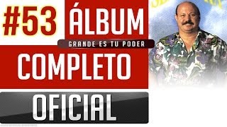 Marino 53  Grande Es Tu Poder Album Completo Oficial [upl. by Eki556]