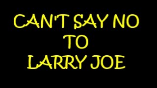 Deryl Dodd CANT SAY NO TO LARRY JOE LYRIC VIDEO [upl. by Sinclare]