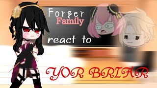 Past Forger Family react to Yor Briar [upl. by Elinore533]