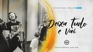 Missionário Shalom  Deixa tudo e vai Vocacional Shalom 2021 [upl. by Melisande791]