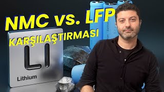 NMC vs LFP Karşılaştırması [upl. by Ecirtaed343]