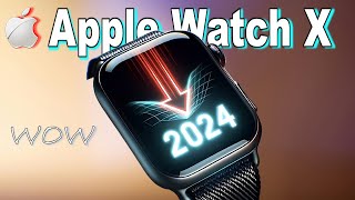 Apple Watch X 2024  Should you upgrade or wait for the new one 🔥🔥 [upl. by Eignat]