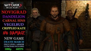 The Witcher 3 DEATH MARCH 27 NO DAMAGE Carnal SinsDandelionPriscila [upl. by Steffen]