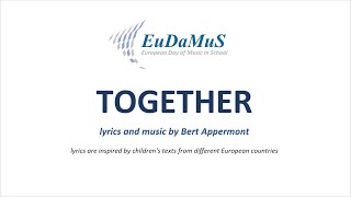 EuDaMuS 2022 TOGETHER Lyrics and music by Bert Appermont [upl. by Driscoll385]