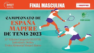 Campeonato de España MAPFRE de Tenis Infantil 2023  Final Masculina [upl. by Llerdna]