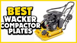 ✅Top 5 Best Wacker Compactor Plates of 2024 [upl. by Nnav367]