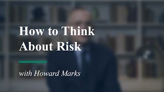 How to Think About Risk with Howard Marks [upl. by Sualkin]