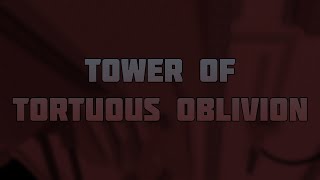 Catastrophic Tower of Tortuous Oblivion  Completion  JToH The Eternal Abyss [upl. by Pfeffer]