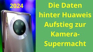 Die Daten hinter Huaweis Aufstieg zur KameraSupermacht [upl. by Odnavres617]