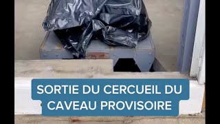 ⚰️ SORTIE D’UN CERCUEIL DU CAVEAU PROVISOIRE POUR INHUMATION DANS LA SÉPULTURE FAMILIALE 🏗️ [upl. by Nosidda]