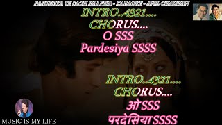 Pardesiya Ye Sach Hai Piya Karaoke With Scrolling Lyrics Eng amp हिंदी [upl. by Nayt]