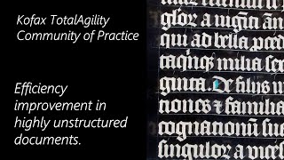 Kofax TotalAgility Efficiency improvement in highly unstructured documents [upl. by Auod141]