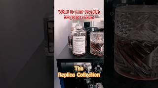 What is your favorite fragrance from The Replica collection Maison Margiela fragrances perfume [upl. by Anyt]