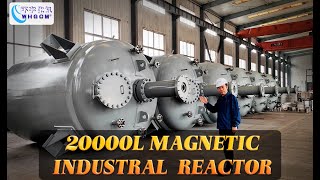 WHGCM 20m3 Stainless Steel Magnetic Sealing Industrial Hydrogenation Pressure Reactor with Stirrer [upl. by Longtin]