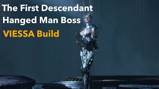 The First Descendant  Hanged Man Boss Fight  Viessa DPS Build  Random Matchmaking Success [upl. by Ayenet741]