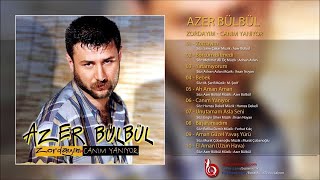 Azer Bülbül  Aman Güzel Yavaş Yürü [upl. by Cedell559]