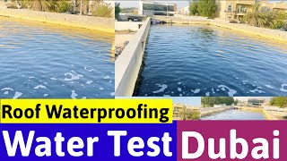 Step47Water Test Roof WaterProofing Dubai Flood Test Roof WaterProofing DubaiWaterproofing Water [upl. by Nerhtak]