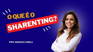 O que é o sharenting  Dra Mariana Varella [upl. by Fayth]