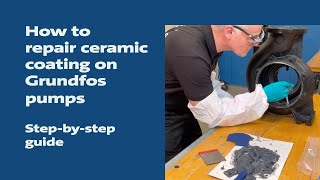 How to repair ceramic coating on Grundfos pumps Stepbystep guide [upl. by Redvers537]