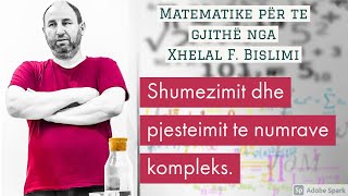 87 Shumëzimi dhe pjestimi i numrave kompleks [upl. by Admama474]