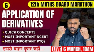 Application of Derivative 🔥 Final One Shot  Class 12th Maths Board Marathon  Cbseclass Videos [upl. by Arad]