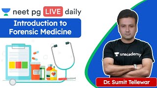 Introduction to Forensic Medicine  Unacademy NEET PG  Dr Sumit Tellewar [upl. by Crisey]