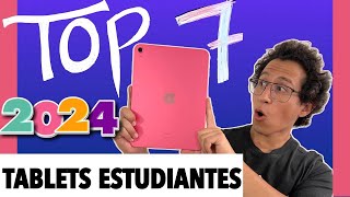 🚀📲Top 7 Las MEJORES TABLETS para Estudiantes en 2024😱  TOP 7 TABLETS CALIDAD  PRECIO😎 [upl. by Nashoma313]