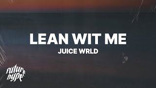 Juice WRLD  Lean Wit Me Lyrics [upl. by Ainegul]