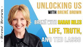 UNLOCKING US With Brene Brown  Brene With Sarah Ted Lasso [upl. by Atnauqahs831]