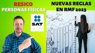 Aspectos relevantes RESICO 2023 para Personas físicas  Facilidades y Requisitos [upl. by Friedrich19]