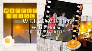 Welcome to Waffle HouseLiberty University [upl. by Symer]